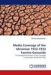 Media Coverage of the Ukrainian 1932-1933 Famine-Genocide