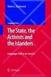 The State, the Activists and the Islanders