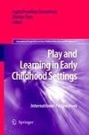 Play and Learning in Early Childhood Settings