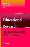 Educational Research: the Educationalization of Social Problems