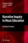 Narrative Inquiry in Music Education