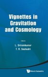 Vignettes in Gravitation and Cosmology