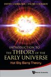 S, G:  Introduction To The Theory Of The Early Universe: Hot