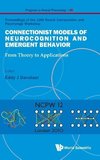 Connectionist Models of Neurocognition and Emergent Behavior