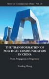 The Transformation of Political Communication in China