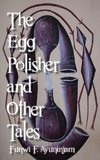 EGG POLISHER & OTHER TALES