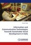 Information and Communication Technologies Towards Sustainable Social Development in India