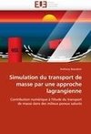 Simulation du transport de masse par une approche lagrangienne