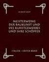 Meisterwerke der Baukunst und des Kunstgewerbes und ihre Schöpfer