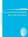 Der achtzehnte Brumaire des Louis Bonaparte