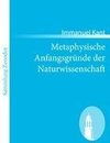 Metaphysische Anfangsgründe der Naturwissenschaft