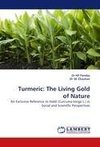 Turmeric: The Living Gold of Nature