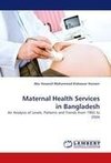 Maternal Health Services in Bangladesh