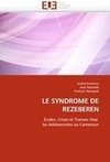 LE SYNDROME DE REZEBEREN