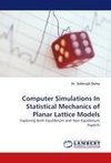 Computer Simulations In Statistical Mechanics of Planar Lattice Models