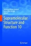 Supramolecular Structure and Function 10