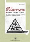 Ärzte, Gesundheitswesen und Wohlfahrtsstaat