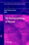 The Neuropsychology of Women