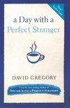 A Day with a Perfect Stranger