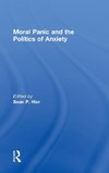 Moral Panic and the Politics of Anxiety