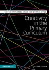 Creativity in the Primary Curriculum