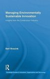 Bossink, B: Managing Environmentally Sustainable Innovation