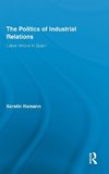 Hamann, K: Politics of Industrial Relations