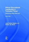 Shapiro, J: Ethical Educational Leadership in Turbulent Time