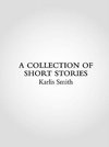 A Collection of Short Stories