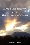 Hope Filled Recovery From Depression And Anxiety