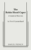 The Robin Hood Caper