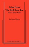 Tales from the Red Rose Inn and Other Plays