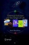 Chemical Evolution and the Origin of Life