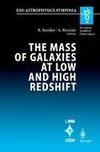 The Mass of Galaxies at Low and High Redshift