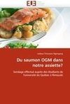 Du saumon OGM dans notre assiette?