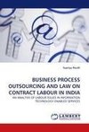BUSINESS PROCESS OUTSOURCING AND LAW ON CONTRACT LABOUR IN INDIA