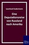 Eine Deputationsreise von Russland nach Amerika