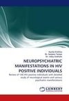 NEUROPSYCHIATRIC MANIFESTATIONS IN HIV POSITIVE INDIVIDUALS