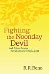 Fighting the Noonday Devil