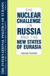 Starr, S: The International Politics of Eurasia: v. 6: The N