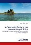 A Descriptive Study of the Modern Bengali Script