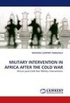 MILITARY INTERVENTION IN AFRICA AFTER THE COLD WAR