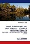 APPLICATION OF SPATIAL DATA IN FOREST ECOLOGY AND MANAGEMENT