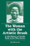 Vaz, K: The Woman with the Artistic Brush: Life History of Y