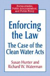 Hunter, S: Enforcing the Law: Case of the Clean Water Acts