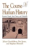 Goudsblom, J: The Course of Human History: Civilization and