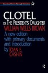 Brown, W: Clotel, or the President's Daughter