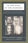 Carmody, D: In the Path of the Masters: Understanding the Sp