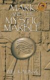 Mark and the Mystic Marble