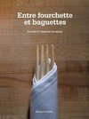 Entre Fourchette Et Baguettes